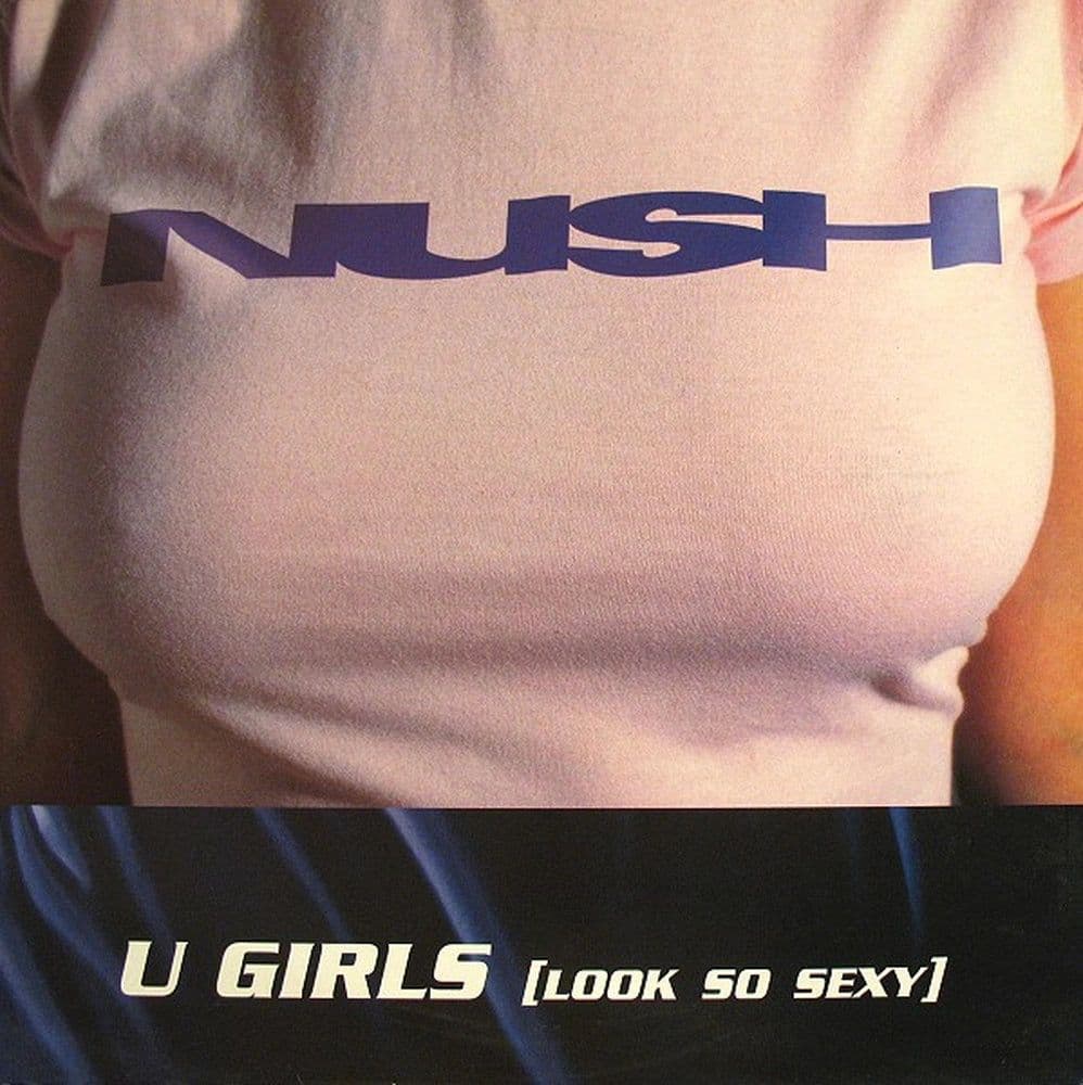 Nush - U Girls (Look So Sexy) (12") (Vinilo usado) VG+ - Miniatura 1 en LEMM DJ Store