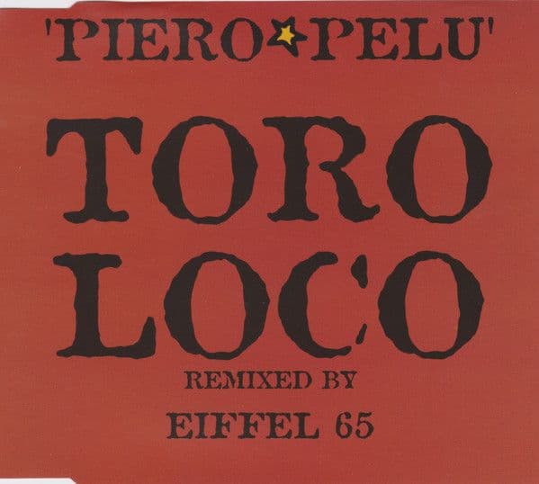 Piero Pelù – Toro Loco (Remixed By Eiffel 65) (CD Single usado VG+) - Miniatura 1 en LEMM DJ Store