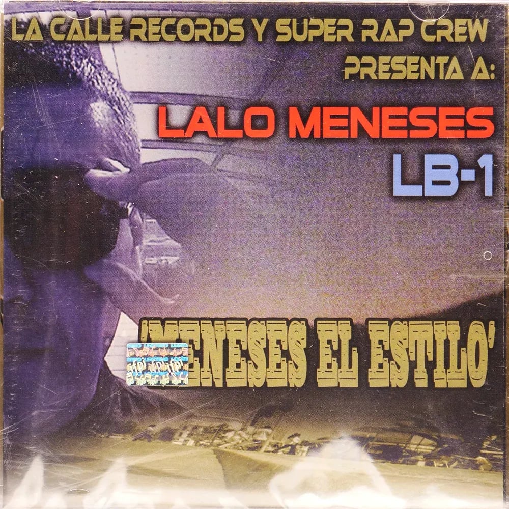 Lalo Meneses (LB-1) – Meneses El Estilo (CD Álbum nuevo) - Variante en LEMM DJ Store