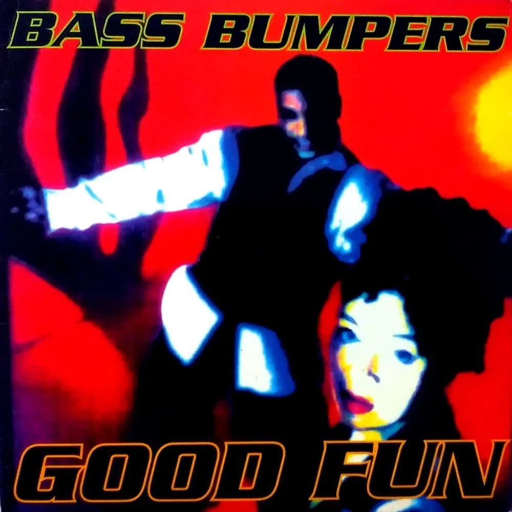 Bass Bumpers – Good Fun (Vinilo usado VG+)
