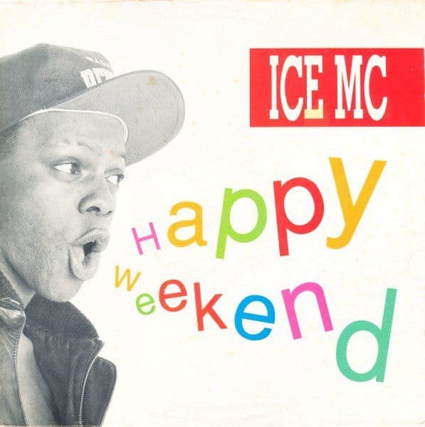 ICE MC – Happy Weekend (Vinilo usado VG+)
