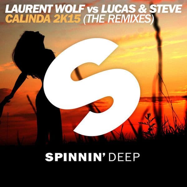 Laurent Wolf, Lucas & Steve – Calinda 2k15 (The Remixes) (Vinilo usado VG+)