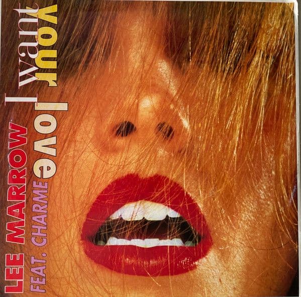 Lee Marrow, Charme – I Want Your Love (Vinilo usado VG+)