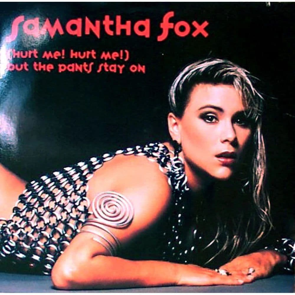 Samantha Fox – (Hurt Me! Hurt Me!) But The Pants Stay On (Vinilo usado VG+)